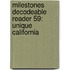 Milestones Decodeable Reader 59: Unique California