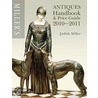 Miller's Antiques Handbook & Price Guide 2010-2011 door Judith Miller