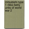 Mitsubishi Type 1 Rikko Betty Units of World War 2 by Osamu Tagaya