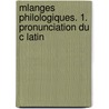 Mlanges Philologiques. 1. Pronunciation Du C Latin door Wilhelm Neumann