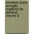 Mmoires D'Une Aveugle, Madame Du Deffand, Volume 2