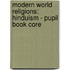 Modern World Religions: Hinduism - Pupil Book Core
