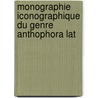 Monographie Iconographique Du Genre Anthophora Lat door Onbekend