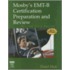 Mosby's Emt-B Certification Preparation And Review