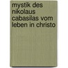 Mystik Des Nikolaus Cabasilas Vom Leben in Christo door Anonymous Anonymous