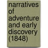 Narratives of Adventure and Early Discovery (1848) door James Hogg
