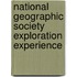 National Geographic Society Exploration Experience