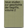 Neue Studien Zur Geschichte Der Begriffe, Volume 2 door Gustav Teichmüller
