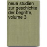 Neue Studien Zur Geschichte Der Begriffe, Volume 3 door Gustav Teichmüller