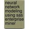 Neural Network Modeling Using Sas Enterprise Miner door Randall Matignon