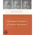 Neurological Foundations of Cognitive Neuroscience