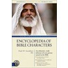 New International Encyclopedia of Bible Characters by Paul Douglas Gardner