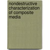 Nondestructive Characterization Of Composite Media door Ronald A. Kline