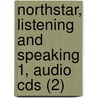 Northstar, Listening And Speaking 1, Audio Cds (2) door Onbekend