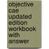 Objective Cae Updated Edition Workbook With Answer