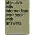 Objective Ielts Intermediate Workbook With Answers