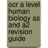Ocr A Level Human Biology As And A2 Revision Guide