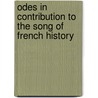 Odes in Contribution to the Song of French History door George Meredith
