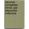 Oeuvres Completes. Introd. Par Alexandre Millerand door Charles Peguy
