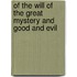 Of The Will Of The Great Mystery And Good And Evil