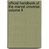 Official Handbook of the Marvel Universe, Volume 9 by Sean McQuaid