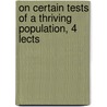 On Certain Tests of a Thriving Population, 4 Lects door Travers Twiss