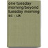 One Tuesday Morning/Beyond Tuesday Morning Sc - Uk
