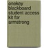 Onekey Blackboard Student Access Kit For Armstrong