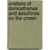 Orations of Demosthenes and Aeschines on the Crown