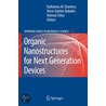 Organic Nanostructures For Next Generation Devices by Unknown