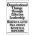 Organizational Change Through Effective Leadership