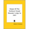 Origin Of The National Grand Masonic Lodge In 1847 door William H. Grimshaw