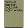 Outline of Rede-Craft (Logic) with English Wording by William Barnes