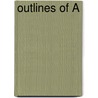 Outlines Of Ã by Rudolf Hermann Lotze