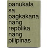Panukala Sa Pagkakana Nang Repblika Nang Pilipinas door Apolinario Mabini