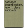 Passages. Second Edition. Level 1. Class Audio-cds by Unknown