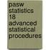 Pasw Statistics 18 Advanced Statistical Procedures