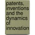Patents, Inventions And The Dynamics Of Innovation