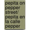 Pepita on Pepper Street/ Pepita En La Calle Pepper door Ofelia Dumas Lachtman