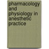 Pharmacology and Physiology in Anesthetic Practice door Robert K. Stoelting