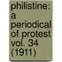 Philistine: A Periodical Of Protest Vol. 34 (1911)