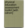 Physical Education Assessment Toolkit [with Cdrom] by Elizabeth Giles-Brown
