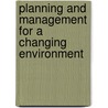 Planning and Management for a Changing Environment door Marvin W. Peterson