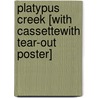 Platypus Creek [With CassetteWith Tear-Out Poster] by Vanessa Giancamilli