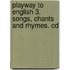 Playway To English 3. Songs, Chants And Rhymes. Cd
