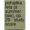 Pohadka Leta (A Summer Tale), Op. 29 - Study Score door Onbekend