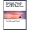 Political Thought In England From Locke To Bentham by J. Laski Harold