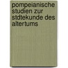 Pompeianische Studien Zur Stdtekunde Des Altertums door Heinrich Nissen