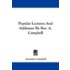 Popular Lectures And Addresses By Rev. A. Campbell