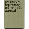 Possibility of Approaching the North Pole Asserted door Mark Beaufoy